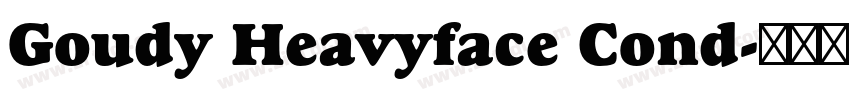 Goudy Heavyface Cond字体转换